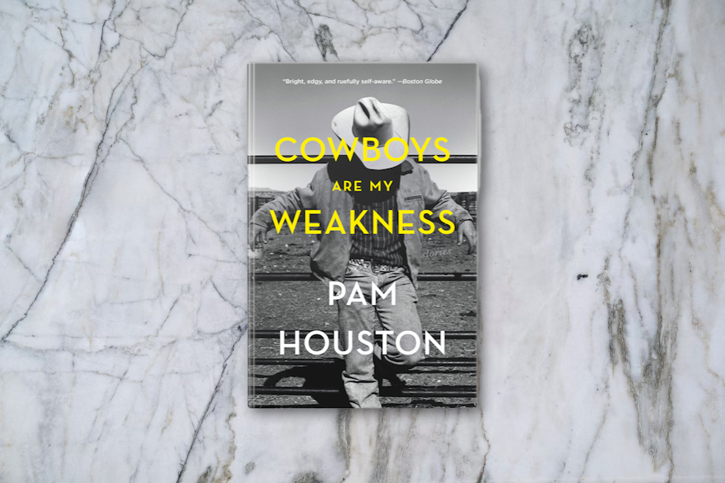 Cowboys Are My Weakness by Pam Houston